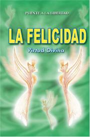 Cover of: La Felicidad, Virtud Divina