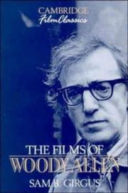 The films of Woody Allen by Sam B. Girgus