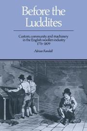 Before the Luddites : custom, community and machinery in the English woollen industry, 1776-1809
