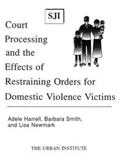 Cover of: Court Processing and the Effects of Restraining Orders for Domestic Violence Victims