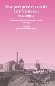 New perspectives on the late Victorian economy : essays in quantitative economic history 1860-1914