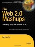 Cover of: Pro Web 2.0 Mashups by Raymond Yee