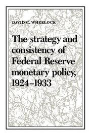 Cover of: The strategy and consistency of Federal Reserve monetary policy, 1924-1933