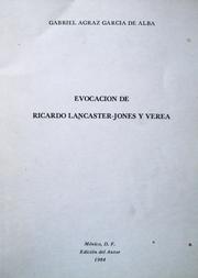Cover of: Evocación de Ricardo Lancaster-Jones y Verea by Gabriel Agraz García de Alba