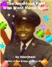 Cover of: The American Poet Who Went Home Again: A Mosaic of My Soul at Work