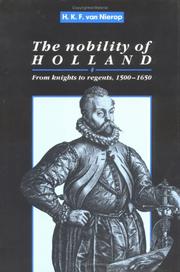 Cover of: The nobility of Holland: from knights to regents, 1500-1650