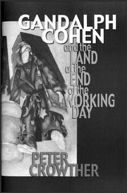 Cover of: Gandalph Cohen and the Land at the End of the Working Day