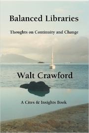 Cover of: Balanced Libraries by Walt Crawford
