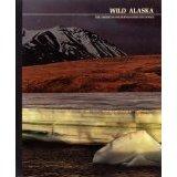 Wild Alaska (American Wilderness) by Dale Brown, Time-Life Books