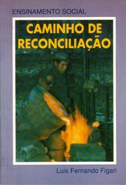 Cover of: O Ensinamento Social da Igreja, Caminho de Reconciliação