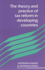 The theory and practice of tax reform in developing countries by Ehtisham Ahmad
