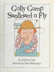 Golly Gump Swallowed a Fly by Joanna Cole