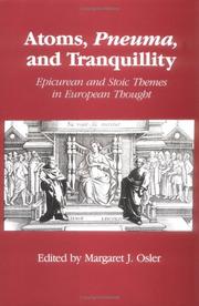 Atoms, pneuma and tranquility : Epicurean and Stoic themes in European thought