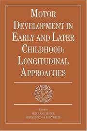 Motor development in early and later childhood:longitudinal approaches