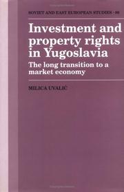 Investment and property rights in Yugoslavia : the long transition to a market economy