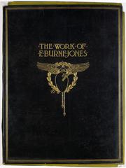 Cover of: The work of Edward Burne-Jones.