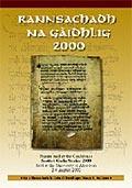 Rannsachadh na Gàidhlig, 2000 : papers read at the conference Scottish Gaelic Studies 2000 : held at the University of Aberdeen 2-4 August 2000