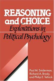 Reasoning and choice by Paul M. Sniderman, Richard A. Brody, Philip Tetlock
