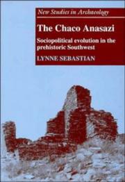 The Chaco Anasazi by Lynne Sebastian