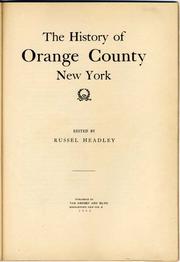 Cover of: The History of Orange County, New York by Russel Headley