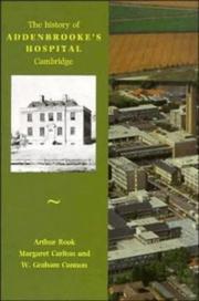 The history of Addenbrooke's Hospital, Cambridge