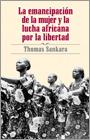 La emancipación de la mujer y la lucha africana por la libertad by Thomas Sankara