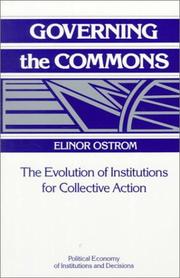 Cover of: Governing the commons: the evolution of institutions for collective action