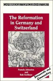 The Reformation in Germany and Switzerland by Pamela Johnston, Bob W. Scribner