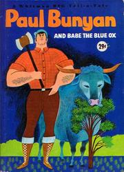 Cover of: Paul Bunyan and Babe the Blue Ox