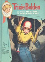 Cover of: Trixie Beldon and the Mystery at Bob-White Cave