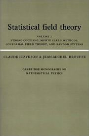 Cover of: Statistical Field Theory (Cambridge Monographs on Mathematical Physics) by Claude Itzykson, Jean-Michel Drouffe
