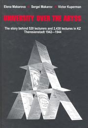 Cover of: University Over the Abyss: the story behind 520 lecturers and 2,430 lectures in KZ Theresienstadt 1942-1944
