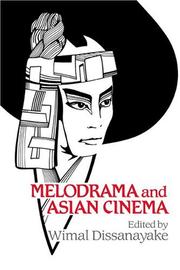 Cover of: Melodrama and Asian cinema
