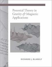 Potential theory in gravity and magnetic applications by Richard J. Blakely