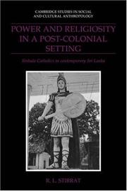 Power and religiosity in a post-colonial setting : Sinhala Catholics in contemporary Sri Lanka