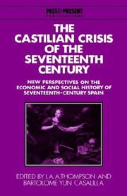 The Castilian crisis of the seventeenth century : new perspectives on the economic and social history of seventeenth-century Spain