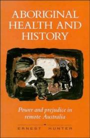 Aboriginal health and history by Ernest Hunter