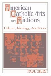 American Catholic arts and fictions by Paul Giles