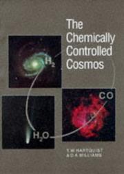 The chemically controlled cosmos by T. W. Hartquist, D. A. Williams