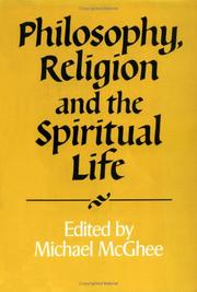 Cover of: Philosophy, religion, and the spiritual life