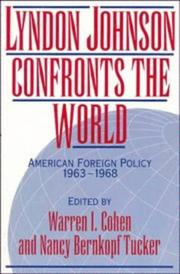 Lyndon Johnson confronts the world : American foreign policy, 1963-1968