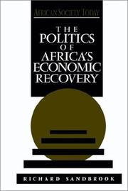 Cover of: The politics of Africa's economic recovery by Richard Sandbrook