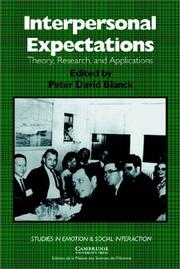 Cover of: Interpersonal Expectations: Theory, Research and Applications (Studies in Emotion and Social Interaction)