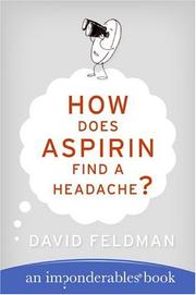 Cover of: How does aspirin find a headache? by Feldman, David