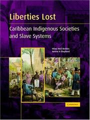 Cover of: Liberties Lost: The Indigenous Caribbean and Slave Systems