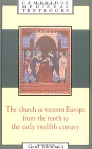 Cover of: The Church in western Europe from the tenth to the early twelfth century by Gerd Tellenbach