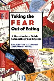 Taking the Fear Out of Eating : Nutritionist's Guide to Sensible Food Choices