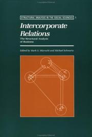 Cover of: Intercorporate Relations: The Structural Analysis of Business (Structural Analysis in the Social Sciences)