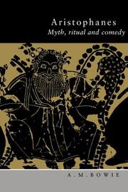 Aristophanes : myth, ritual, and comedy