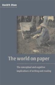 Cover of: The world on paper: the conceptual and cognitive implications of writing and reading
